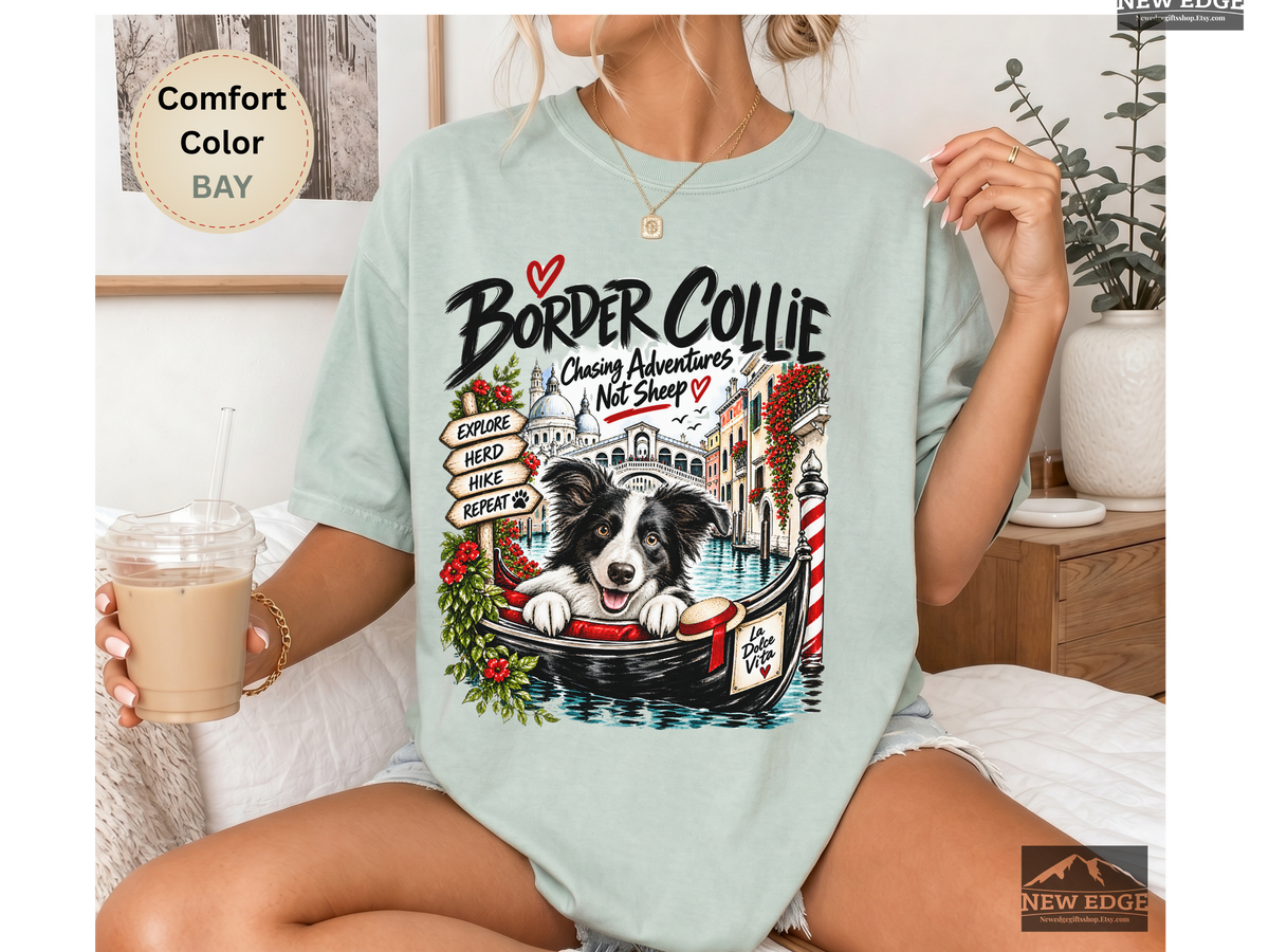 Border Collie Comfort Colors Shirt, Chasing Adventures Not Sheep, Venice Dog Lover Tee