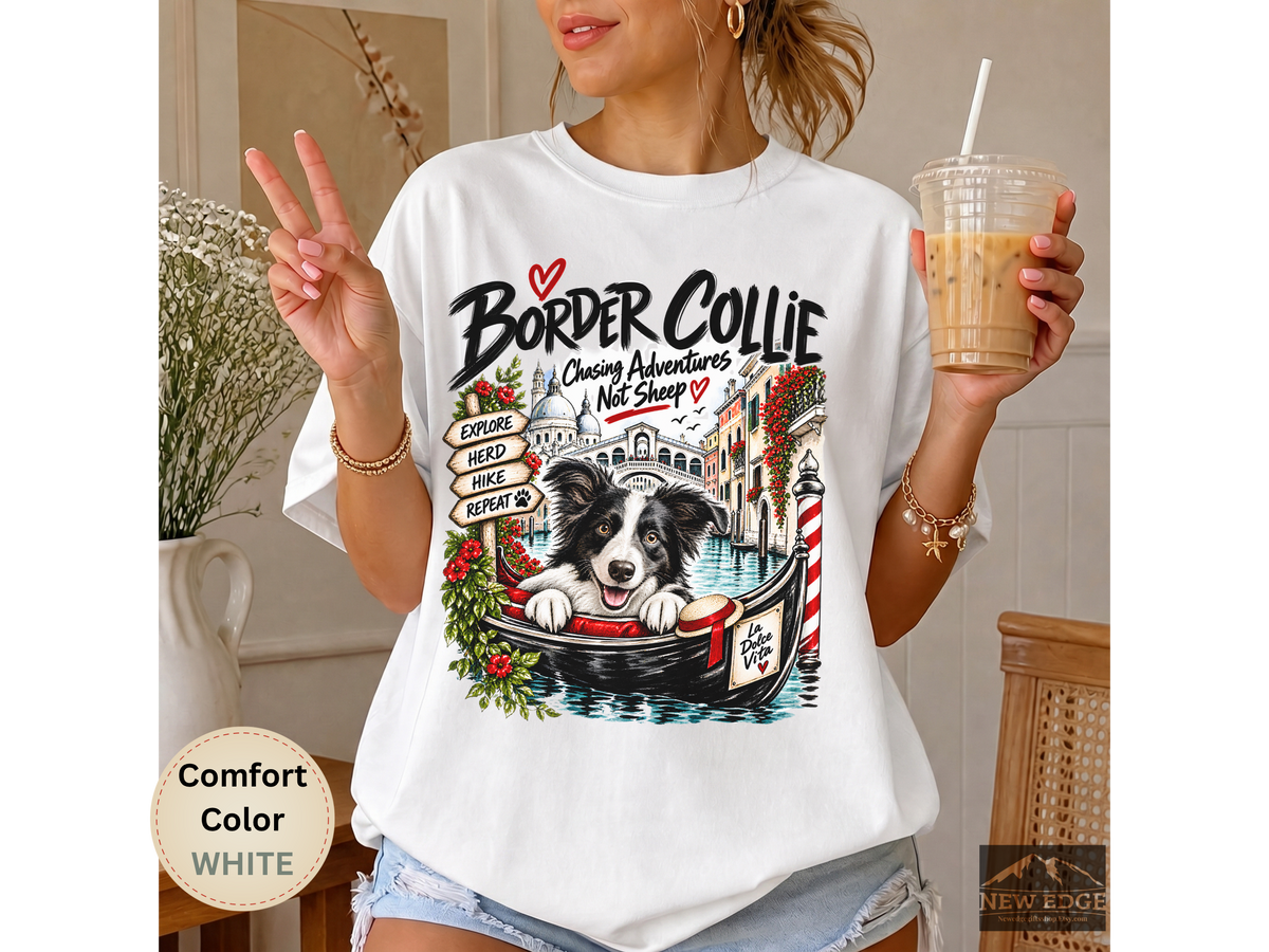 Border Collie Comfort Colors Shirt, Chasing Adventures Not Sheep, Venice Dog Lover Tee