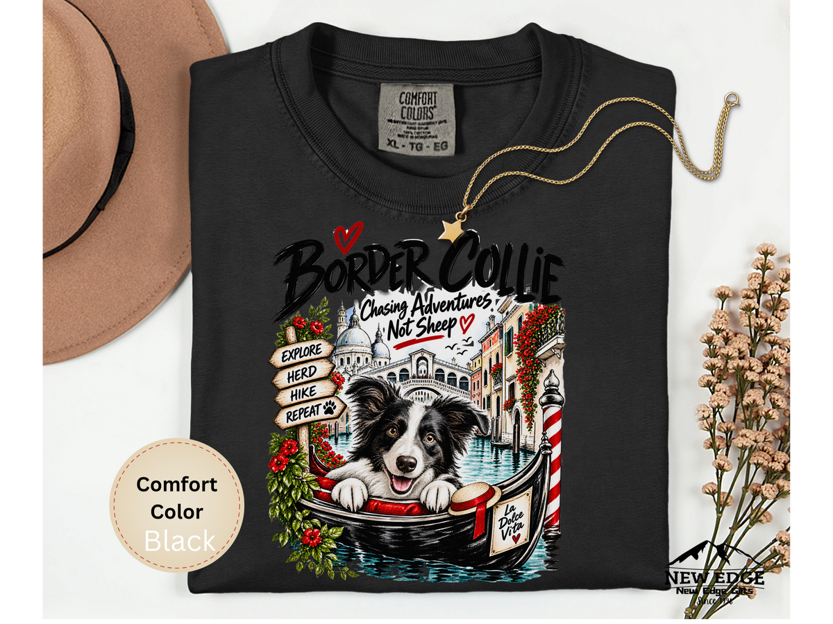 Border Collie Comfort Colors Shirt, Chasing Adventures Not Sheep, Venice Dog Lover Tee