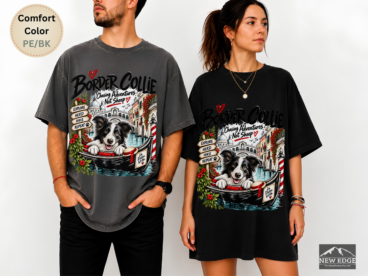 Border Collie Comfort Colors Shirt, Chasing Adventures Not Sheep, Venice Dog Lover Tee