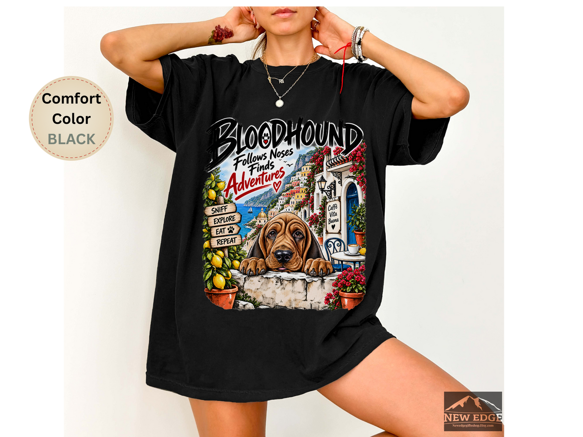 Bloodhound Comfort Colors Shirt, Follows Noses Finds Adventures, Amalfi Coast Dog Lover Tee