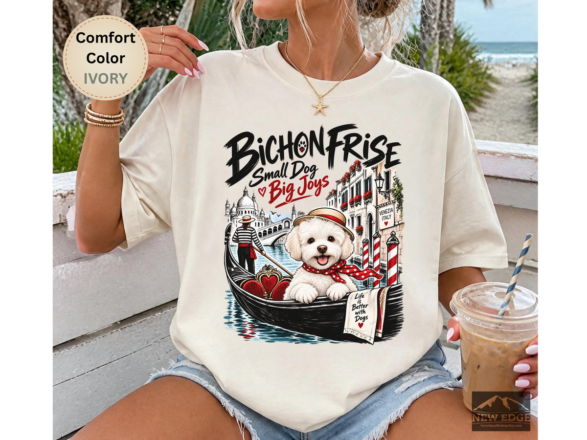 Bichon Frise Small Dog Big Joys Venice Adventure Comfort Colors T-Shirt