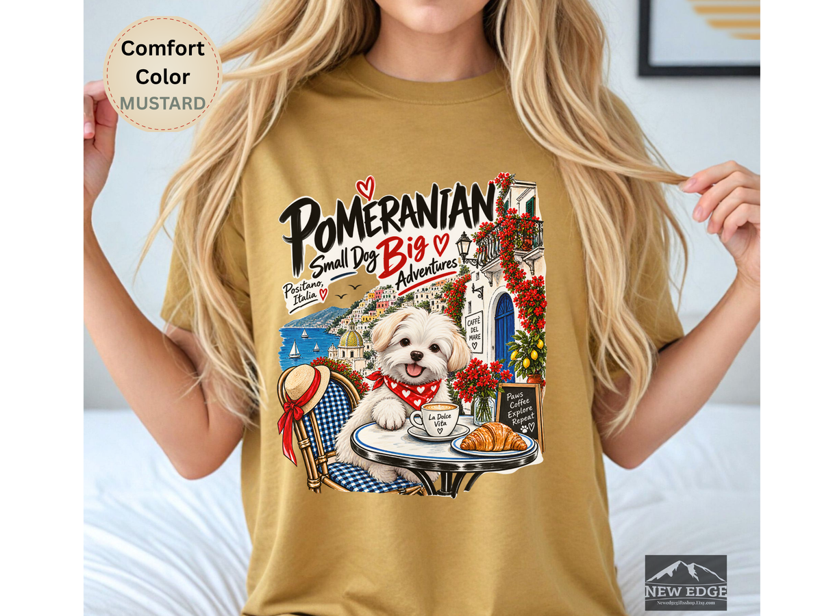 Pomeranian Small Dog Big Adventures Positano Italy Comfort Colors Dog Lover Travel T-Shirt
