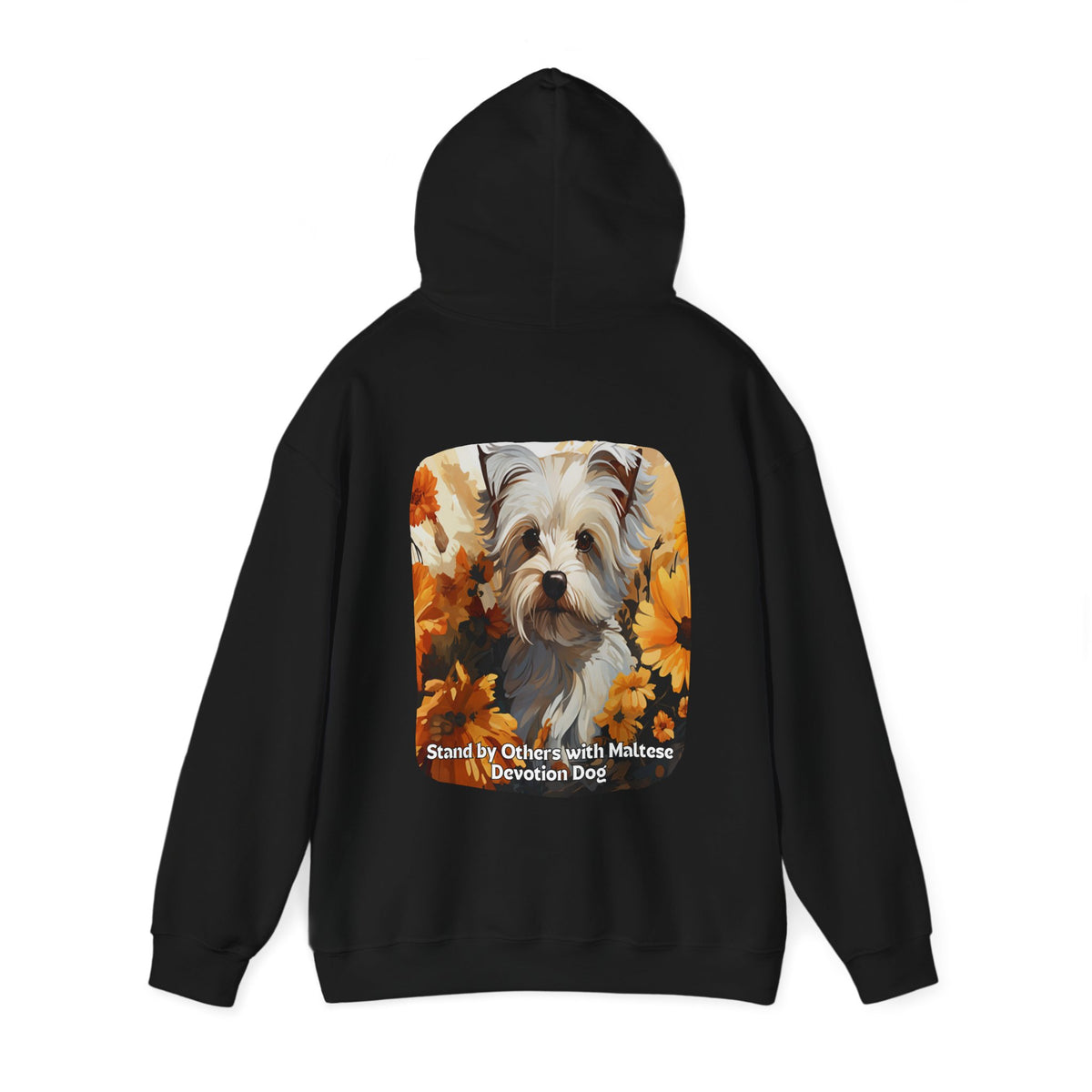 Stand by Others – Sunflower Maltese Devotion Dog Unisex Hoodie