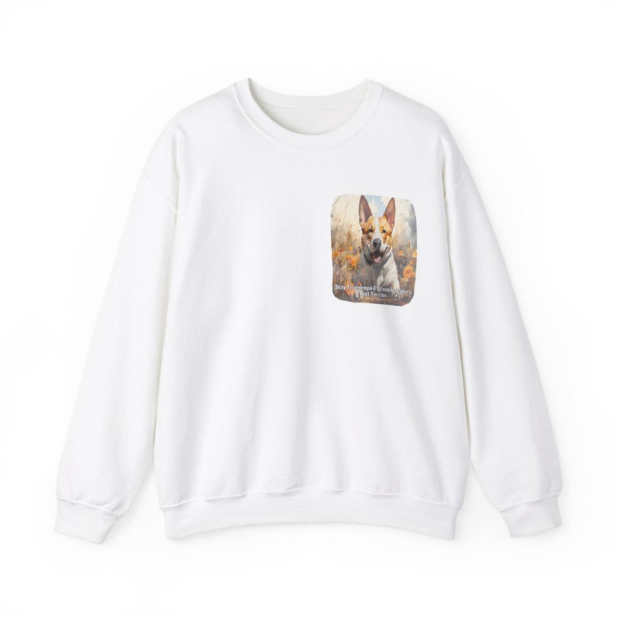 Bull Terrier Pride Sunflower Sweatshirt – 'Stay True' Motivational Design – Unisex Dog Lover Pullover
