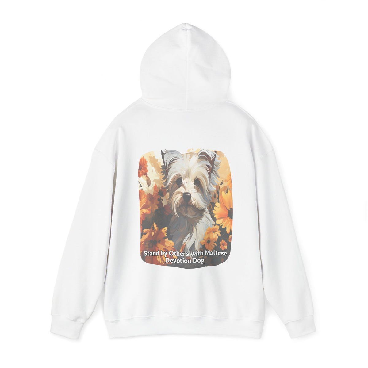 Stand by Others – Sunflower Maltese Devotion Dog Unisex Hoodie