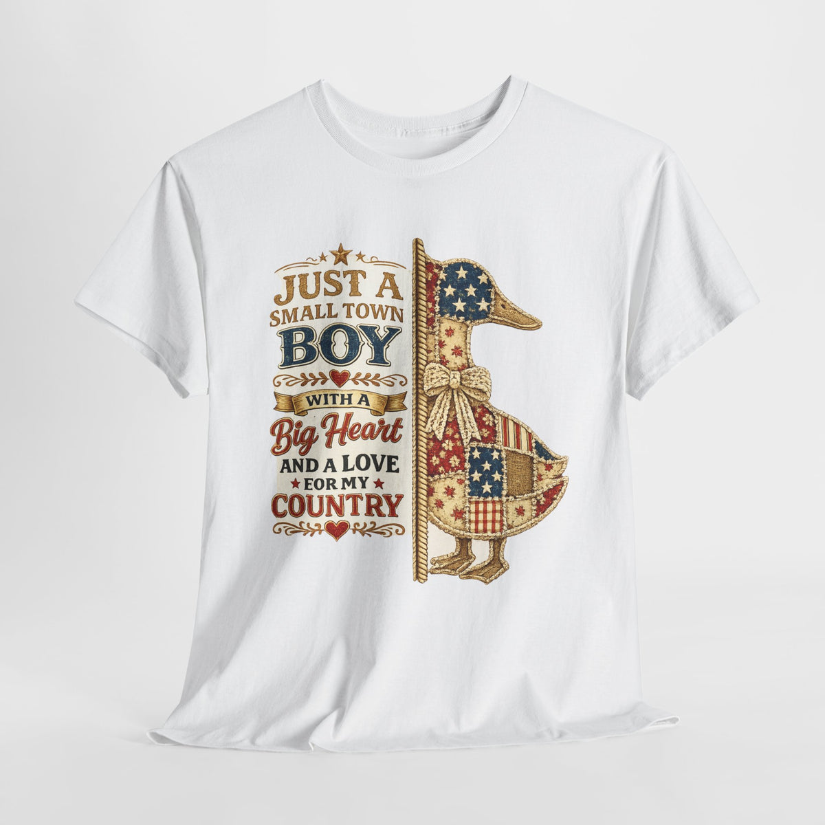 Small Town Boy Patriotic T-Shirt – “Just a Small Town Boy with a Big Heart and a Love for My Country”