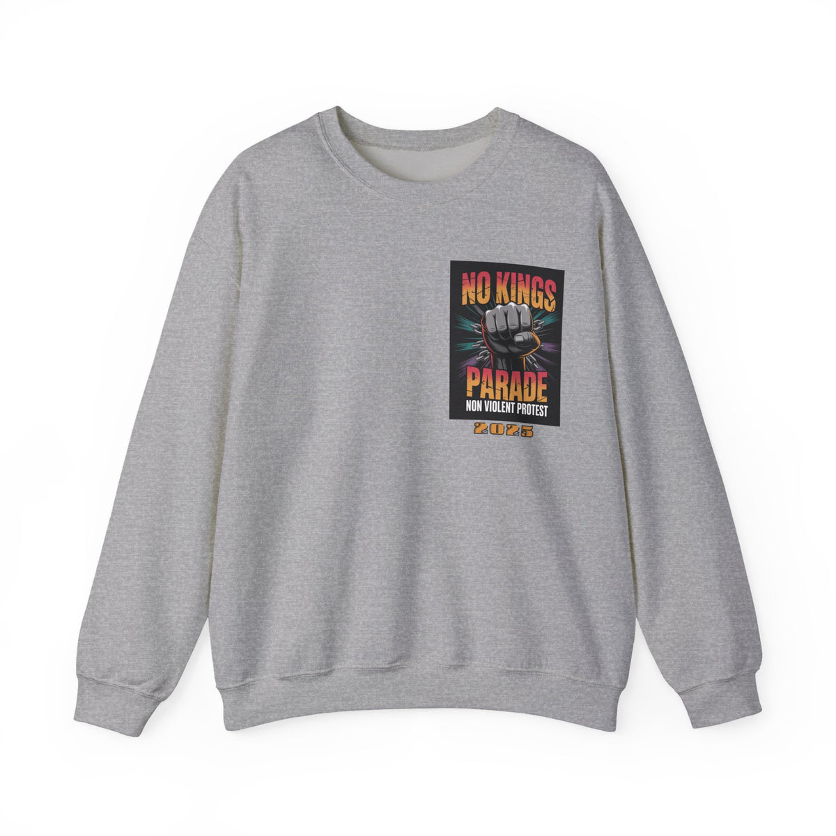 No Kings Parade” Sweatshirt – Upright Fist Graphic & Peaceful Protest Quote, Unisex Front & Back Print for Justice & Nonviolence