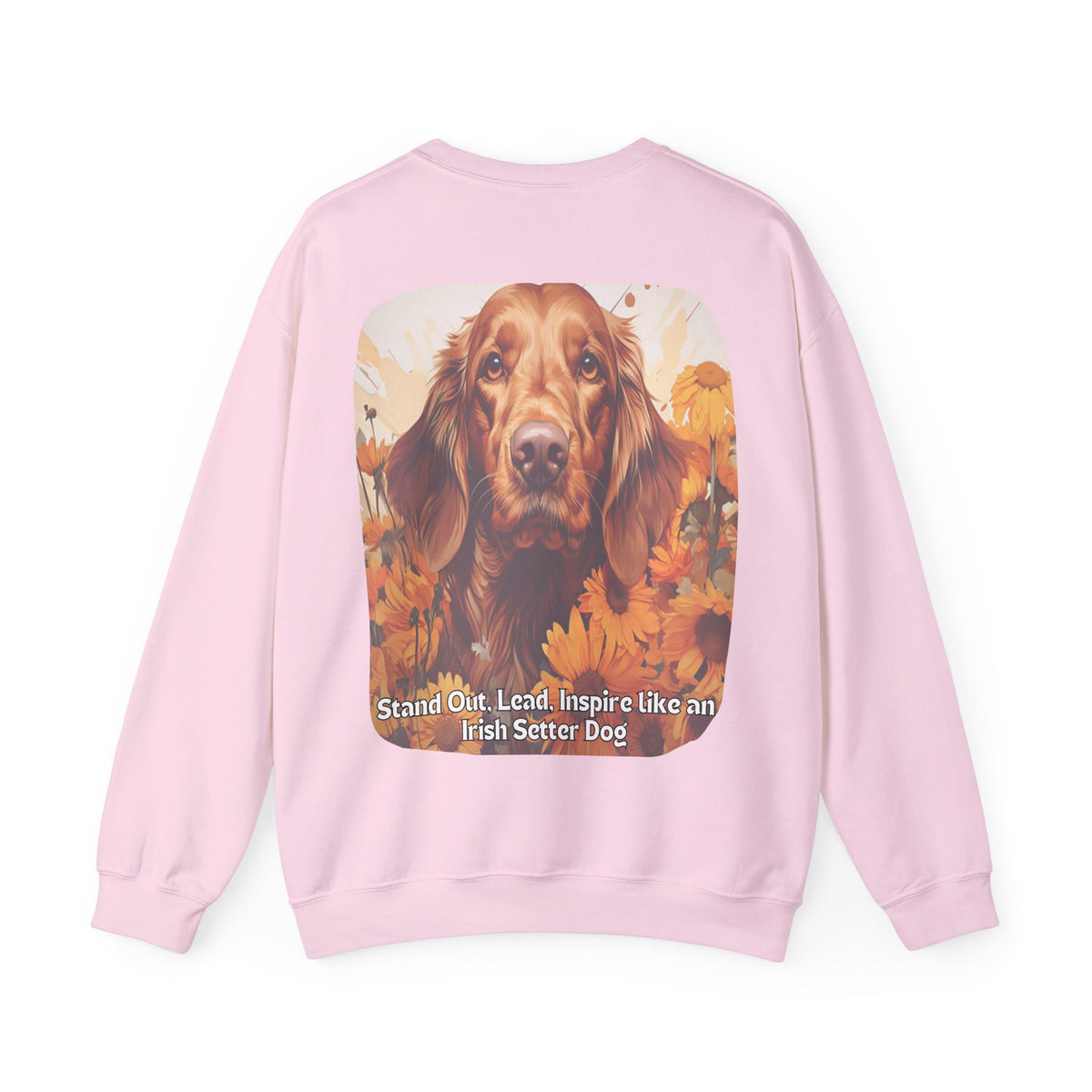 Irish Setter Spirit Sunflower Sweatshirt – 'Stand Out, Lead, Inspire' – Unisex Field Dog Pullover