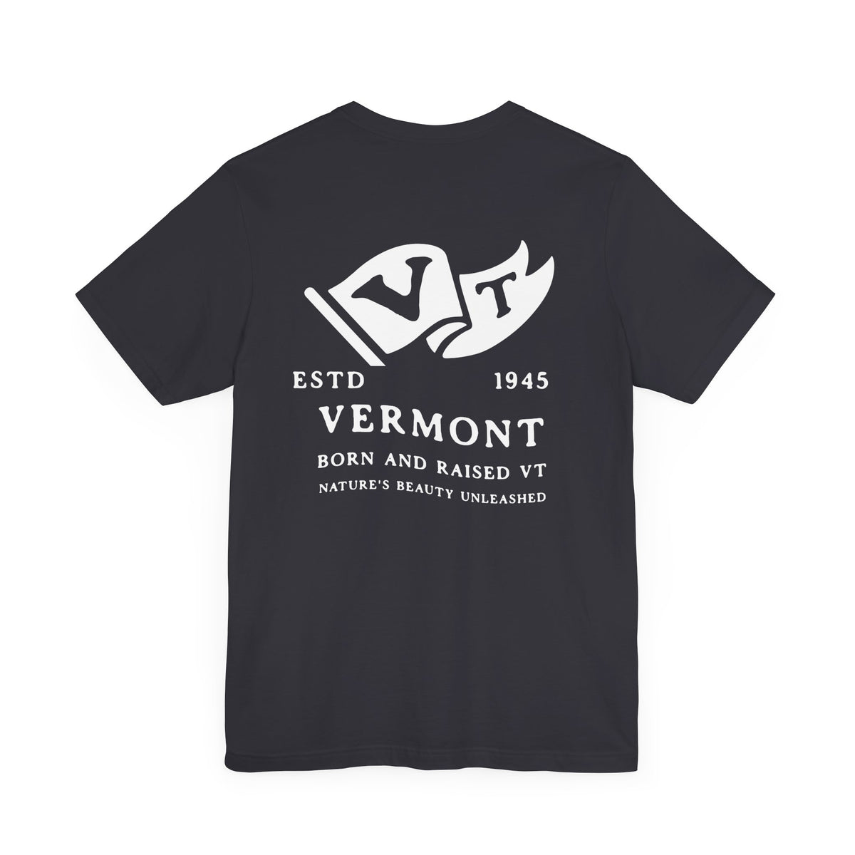 Vermont Born & Raised T-Shirt – Green Mountain State Pride, Front & Back Design