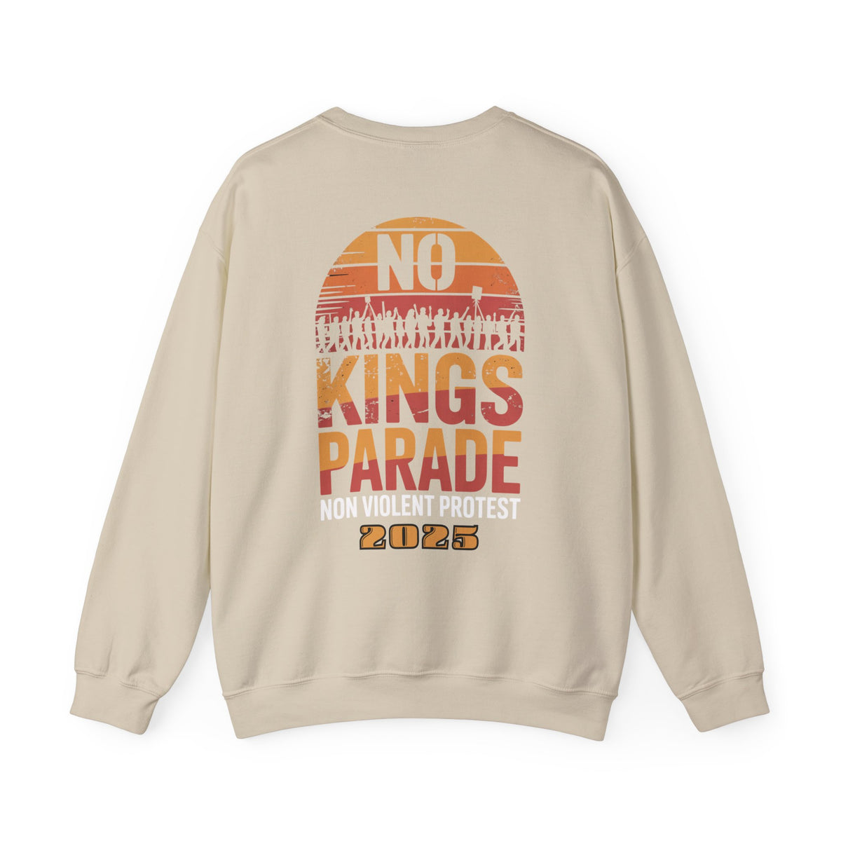 No Kings Parade” Unisex Sweatshirt – Bold Front & Back Print for Peaceful Protest, Civil Rights, and Nonviolent Resistance
