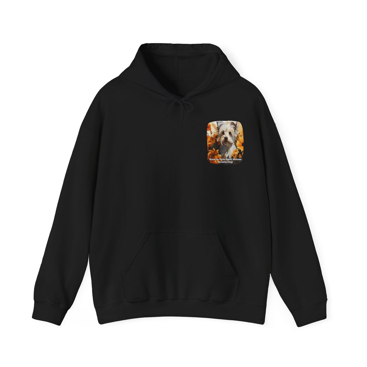 Stand by Others – Sunflower Maltese Devotion Dog Unisex Hoodie