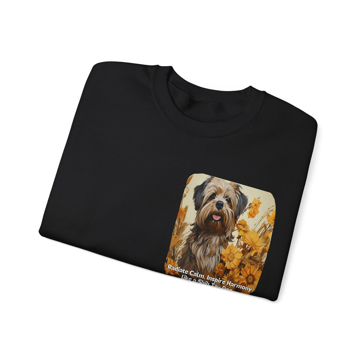 Copy of Shih Tzu Serenity Sweatshirt - 'Radiate Calm, Inspire Harmony' - Sunflower Dog Lover Hoodie (Front & Back Print)"