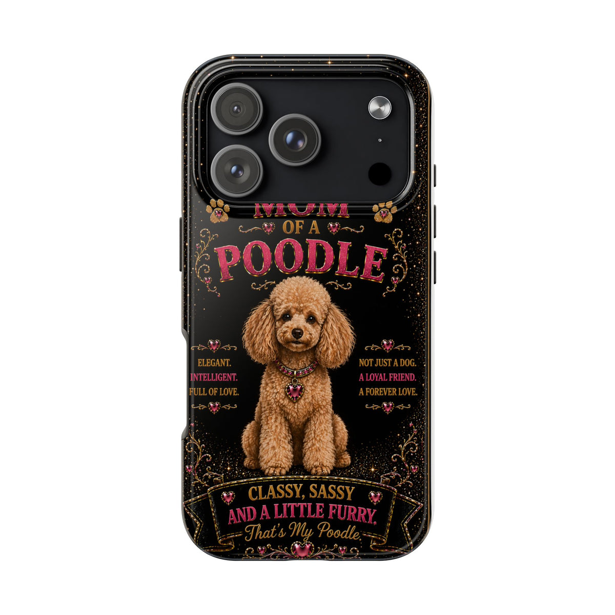 Royal Poodle Glitter Phone Case Dog Mom Gift Classy Sassy and a Little Furry Cute iPhone & Samsung Cover