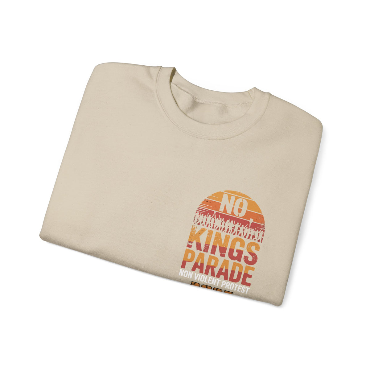 No Kings Parade” Unisex Sweatshirt – Bold Front & Back Print for Peaceful Protest, Civil Rights, and Nonviolent Resistance