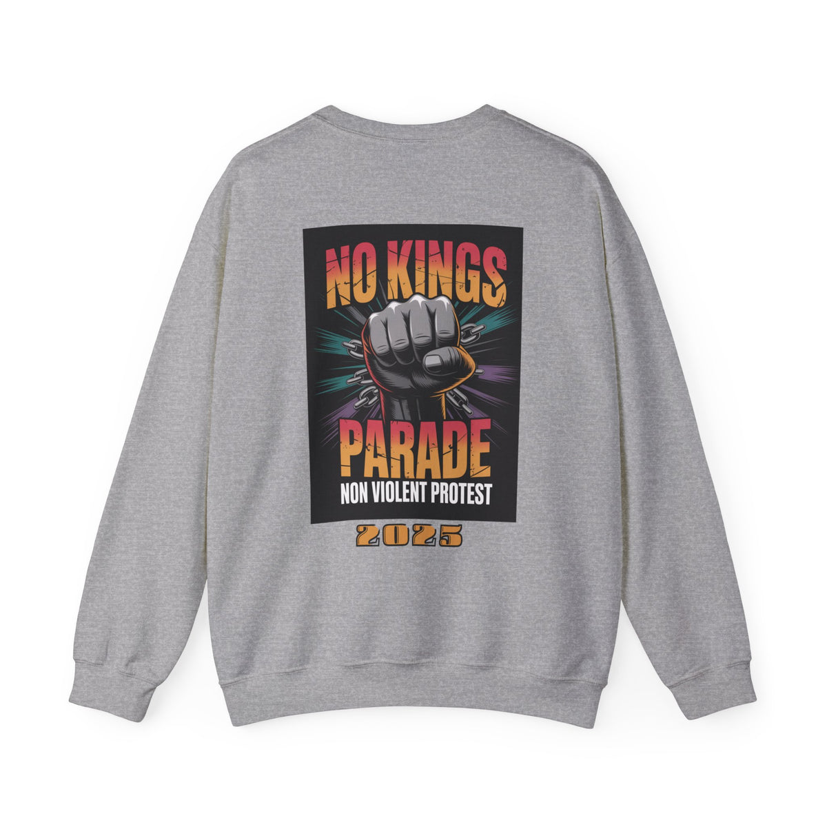 No Kings Parade” Sweatshirt – Upright Fist Graphic & Peaceful Protest Quote, Unisex Front & Back Print for Justice & Nonviolence