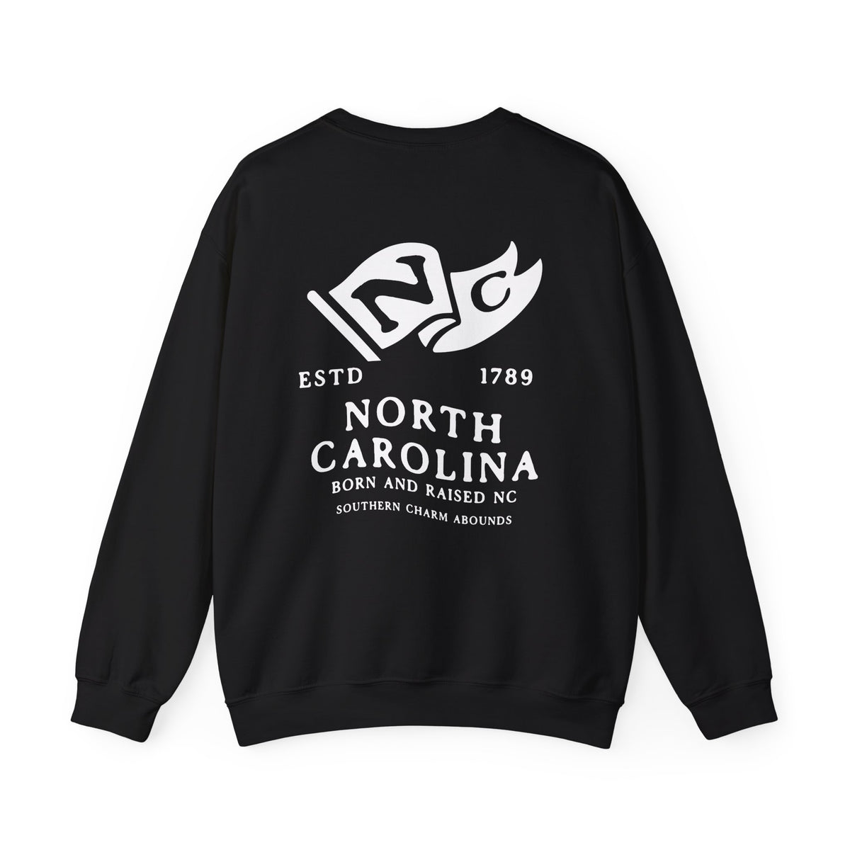 North Carolina State Born and Raised Sweatshirt - Proud Tar Heel Design