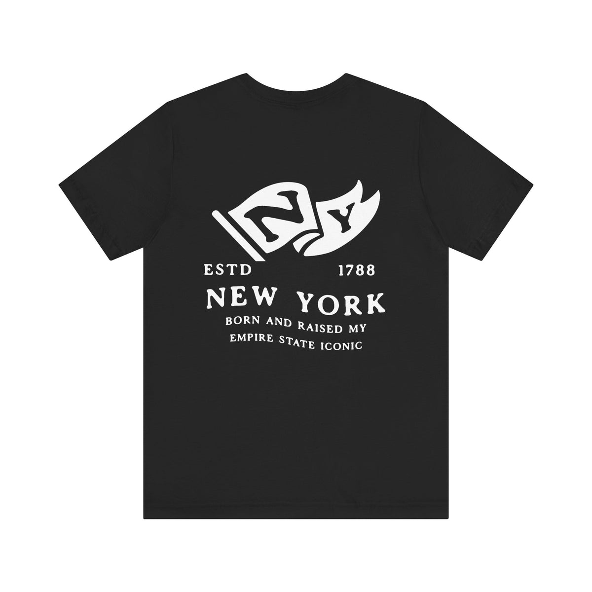 New York Born & Raised T-Shirt – Empire State Pride, Front & Back Design