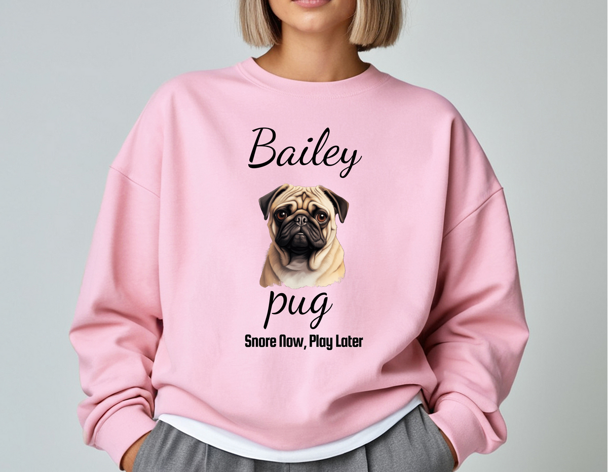 Personalized Pug Dog Unisex Sweatshirt – “Snore Now, Play Later” | Funny Dog Mom Gift | Custom Dog Breed Sweater