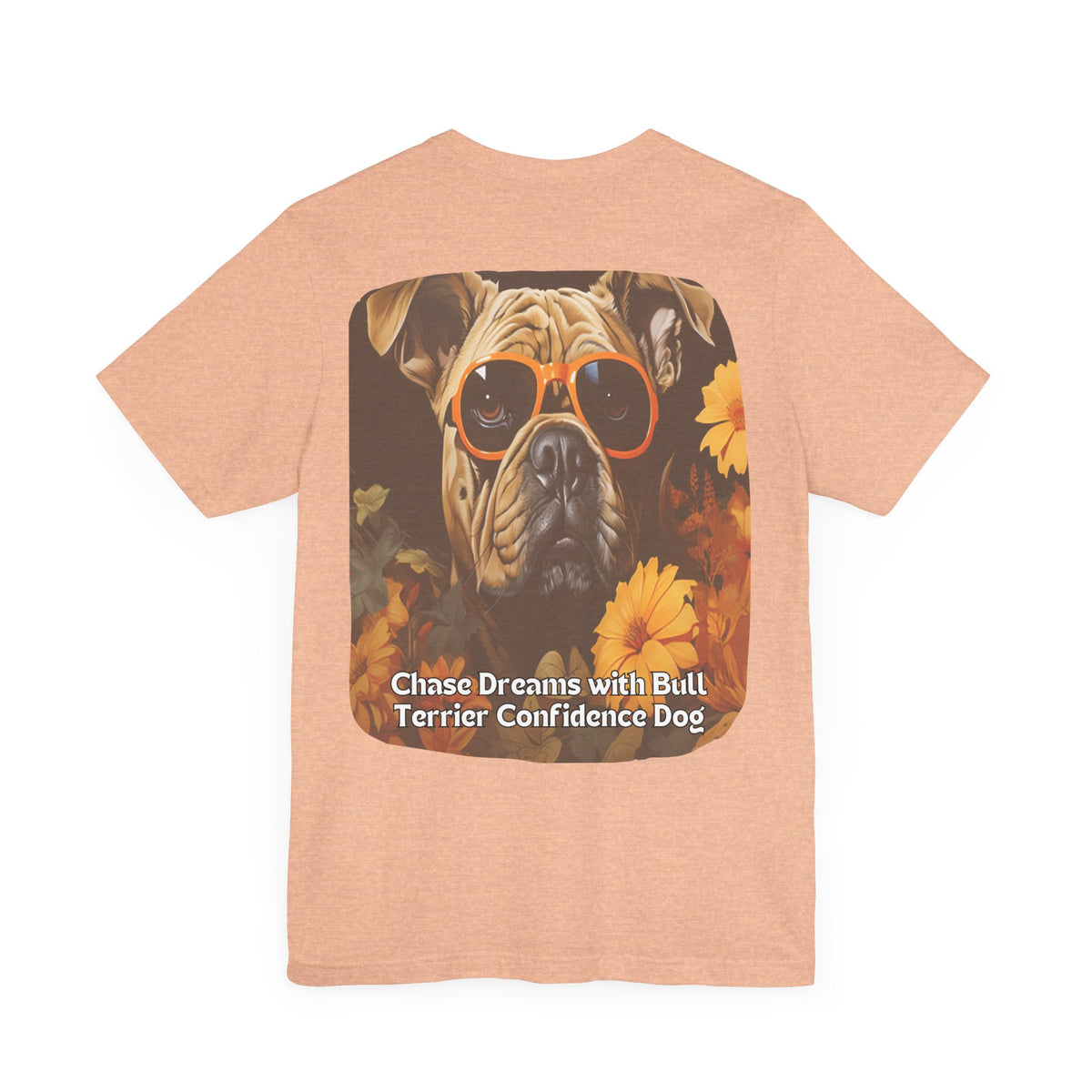 Bull Terrier Sunflower T-Shirt – 'Chase Dreams with Bull Terrier Confidence' Front & Back Design – Bold & Playful Dog Lover Tee