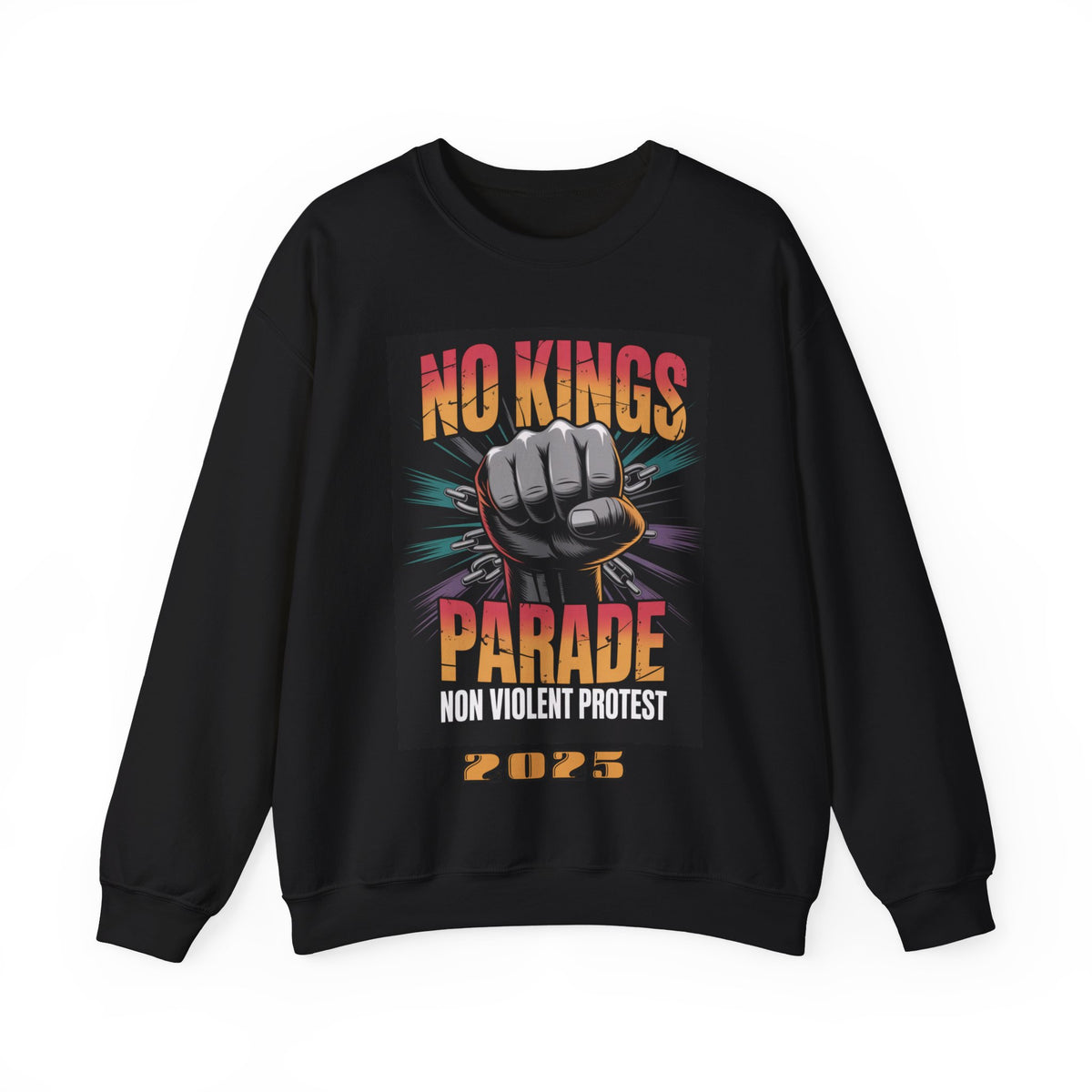 No Kings Parade” Sweatshirt – Upright Fist Graphic with Peaceful Protest Message, Unisex Statement Apparel for Justice