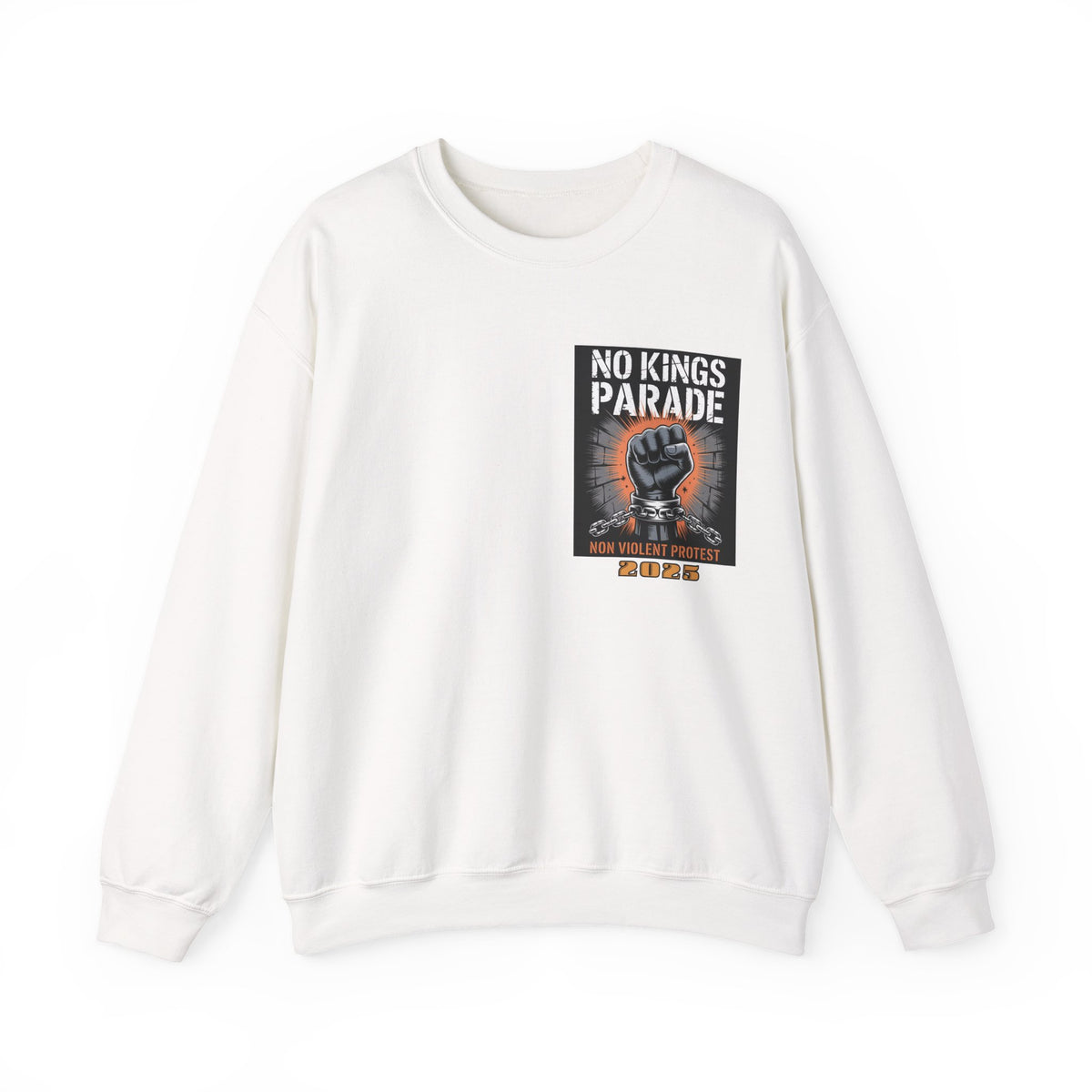 No Kings Parade” Sweatshirt – Chained Fist Graphic & Peaceful Protest Quote, Unisex Front & Back Print for Justice & Resistance