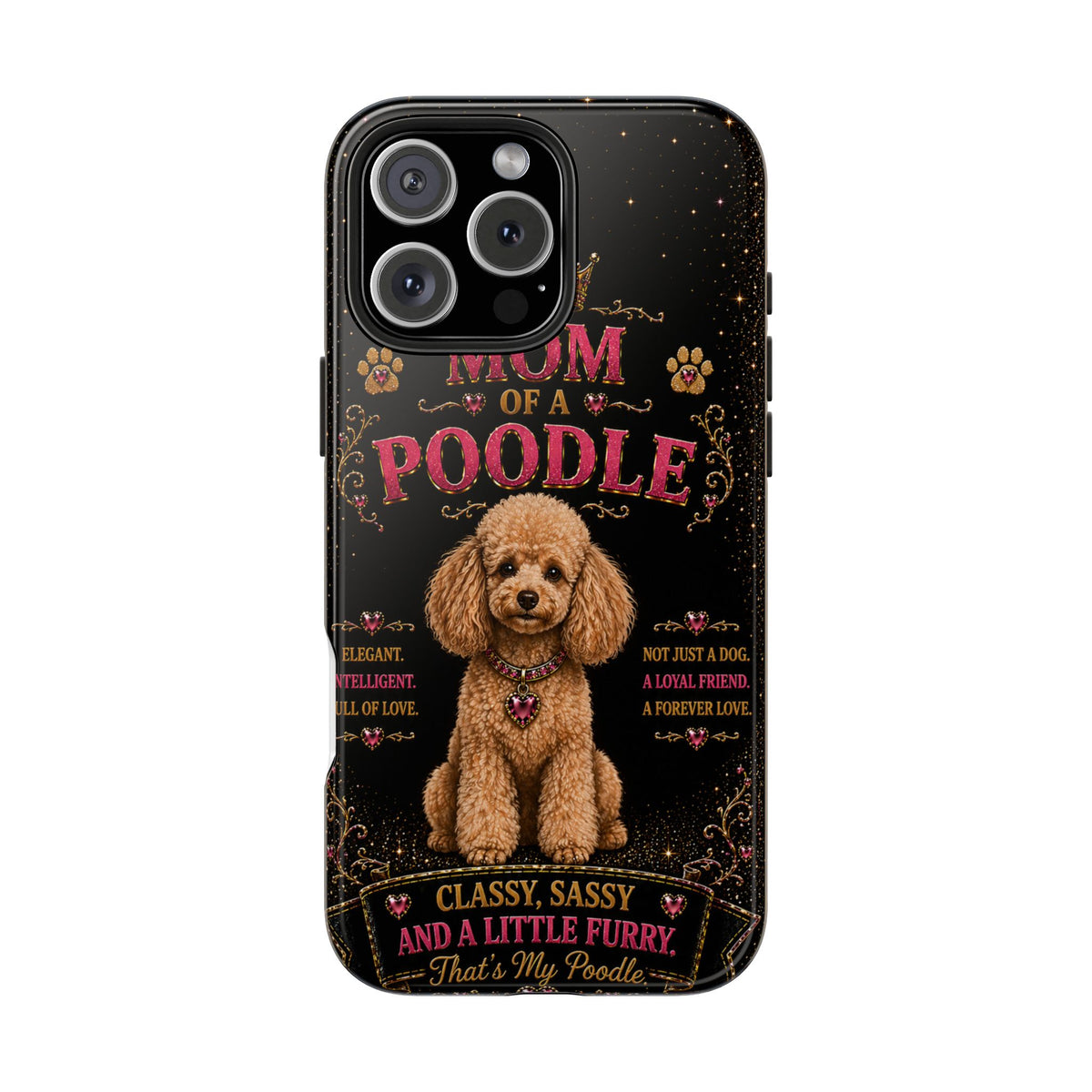 Royal Poodle Glitter Phone Case Dog Mom Gift Classy Sassy and a Little Furry Cute iPhone & Samsung Cover