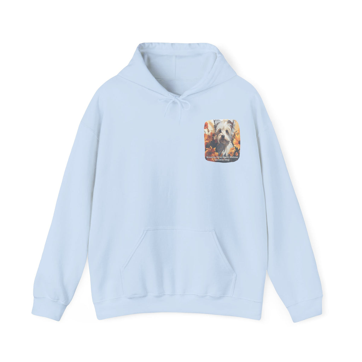 Stand by Others – Sunflower Maltese Devotion Dog Unisex Hoodie