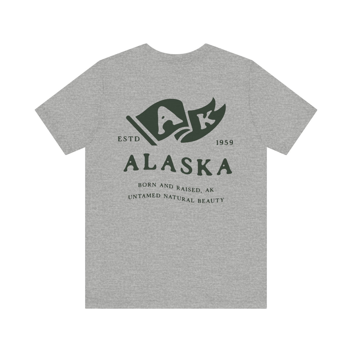 Alaska Born & Raised T-Shirt – Wild & Free, Front & Back Design
