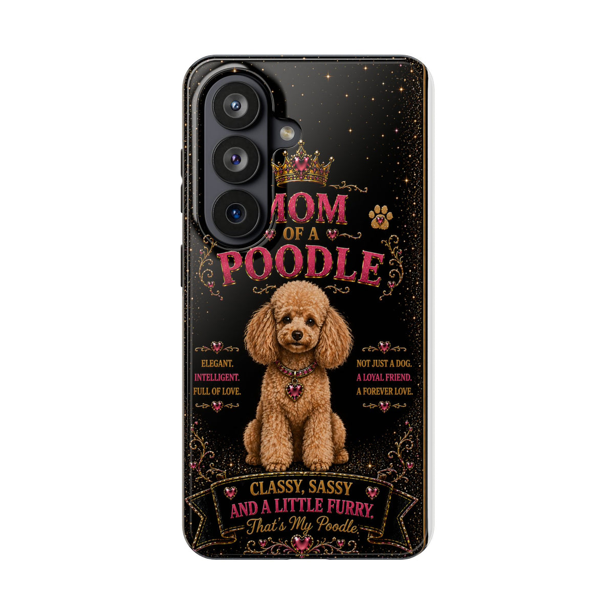 Royal Poodle Glitter Phone Case Dog Mom Gift Classy Sassy and a Little Furry Cute iPhone & Samsung Cover