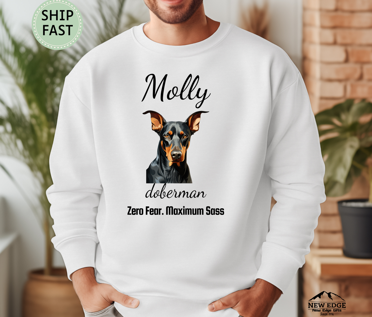 Doberman “Zero Fear. Maximum Sass” Personalized Unisex Sweatshirt | Custom Dog Breed Gift for Dog Lovers