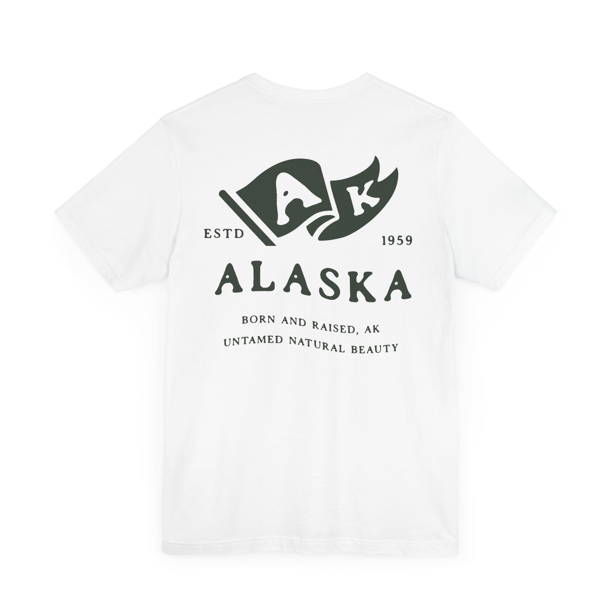 Alaska Born & Raised T-Shirt – Wild & Free, Front & Back Design