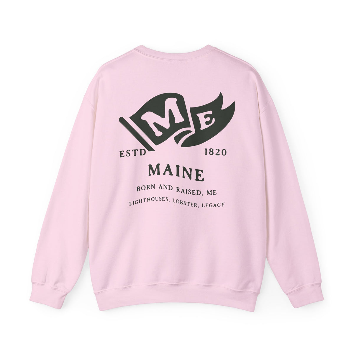 Maine State Born and Raised Sweatshirt - Pine Tree State Pride Design
