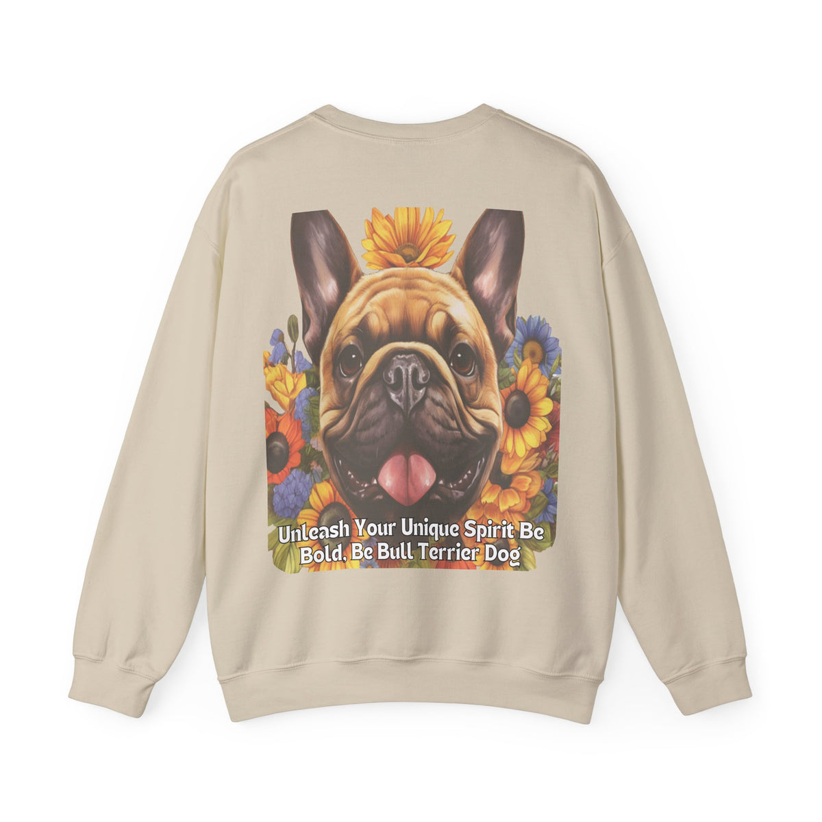 Copy of Bull Terrier Sunflower Sweatshirt – 'Unleash Your Unique Spirit' Front & Back Design