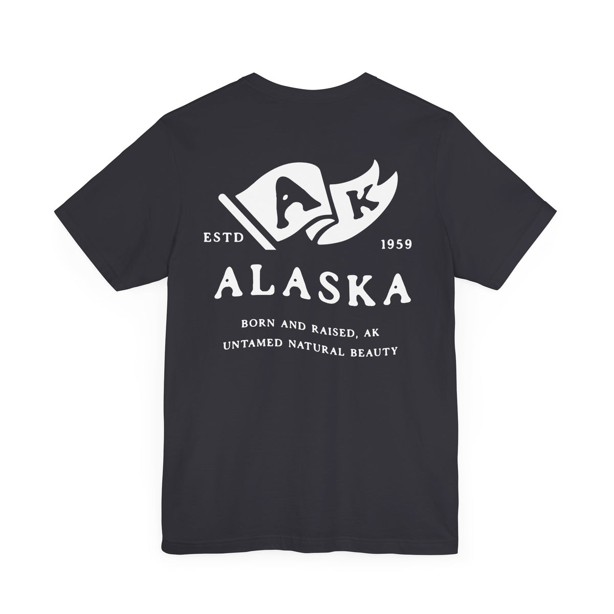 Alaska Born & Raised T-Shirt – Wild & Free, Front & Back Design