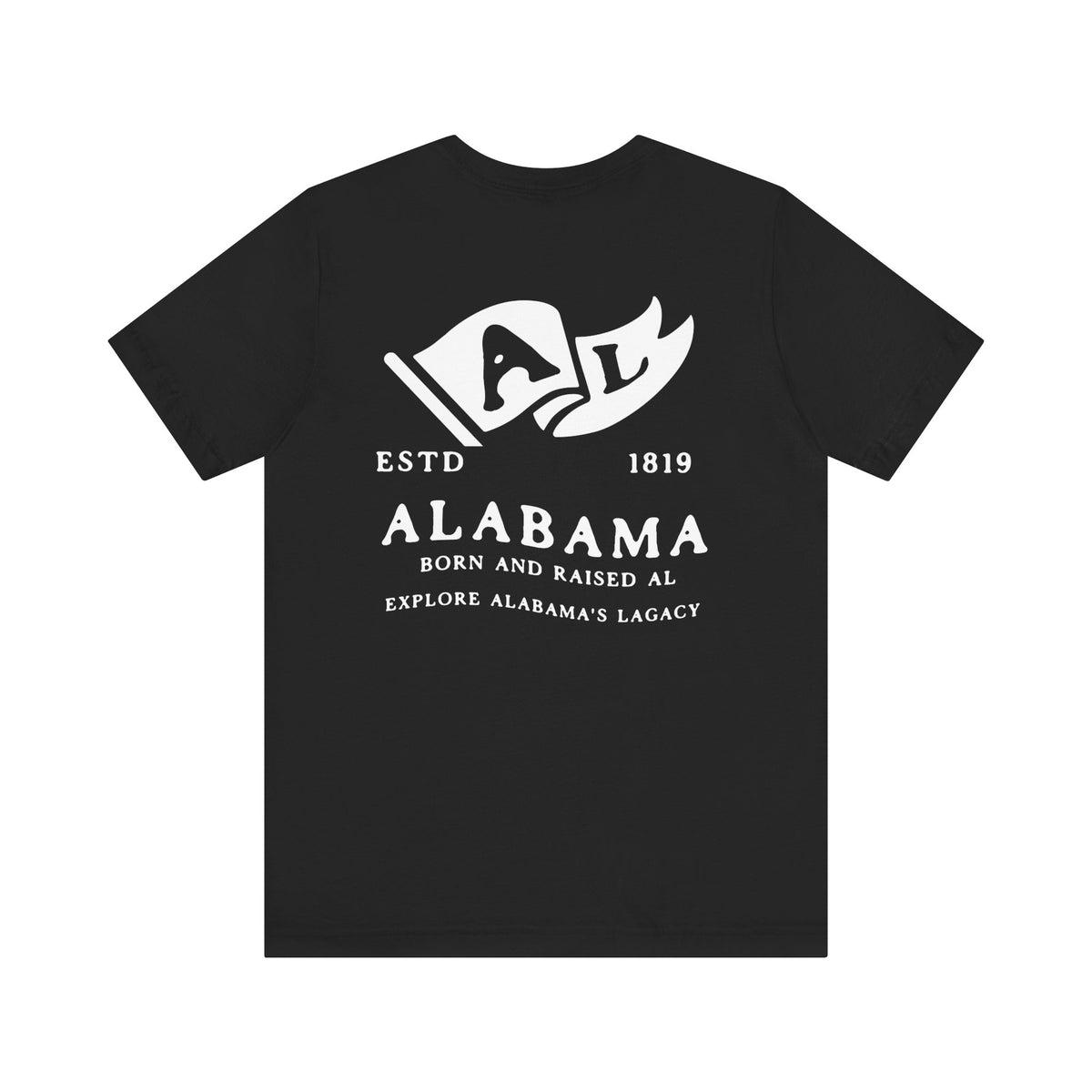 Alabama Born & Raised T-Shirt – Southern Roots, Front & Back Design