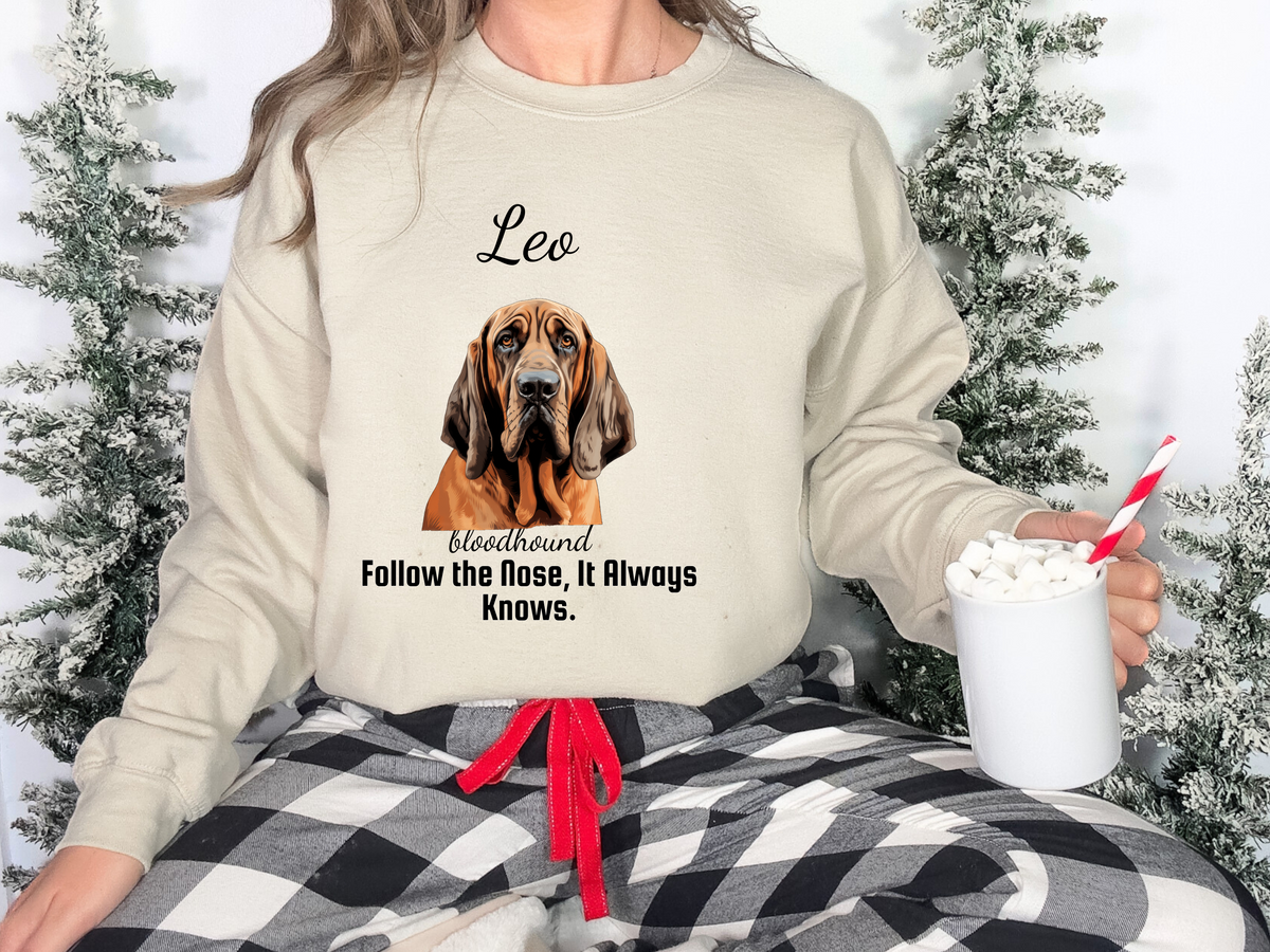 Personalized Bloodhound Sweatshirt – “Follow the Nose, It Always Knows.” | Custom Dog Lover Gift, Unisex Christmas Pet Sweatshirt, Funny Dog Slogan Hoodie, Gift for Him or Her