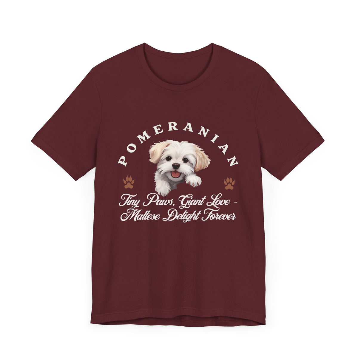 Maltese T-Shirt – Unisex Tee with “Tiny Paws, Giant Love – Maltese Delight Forever” Slogan | Cute Small Dog Lover Gift