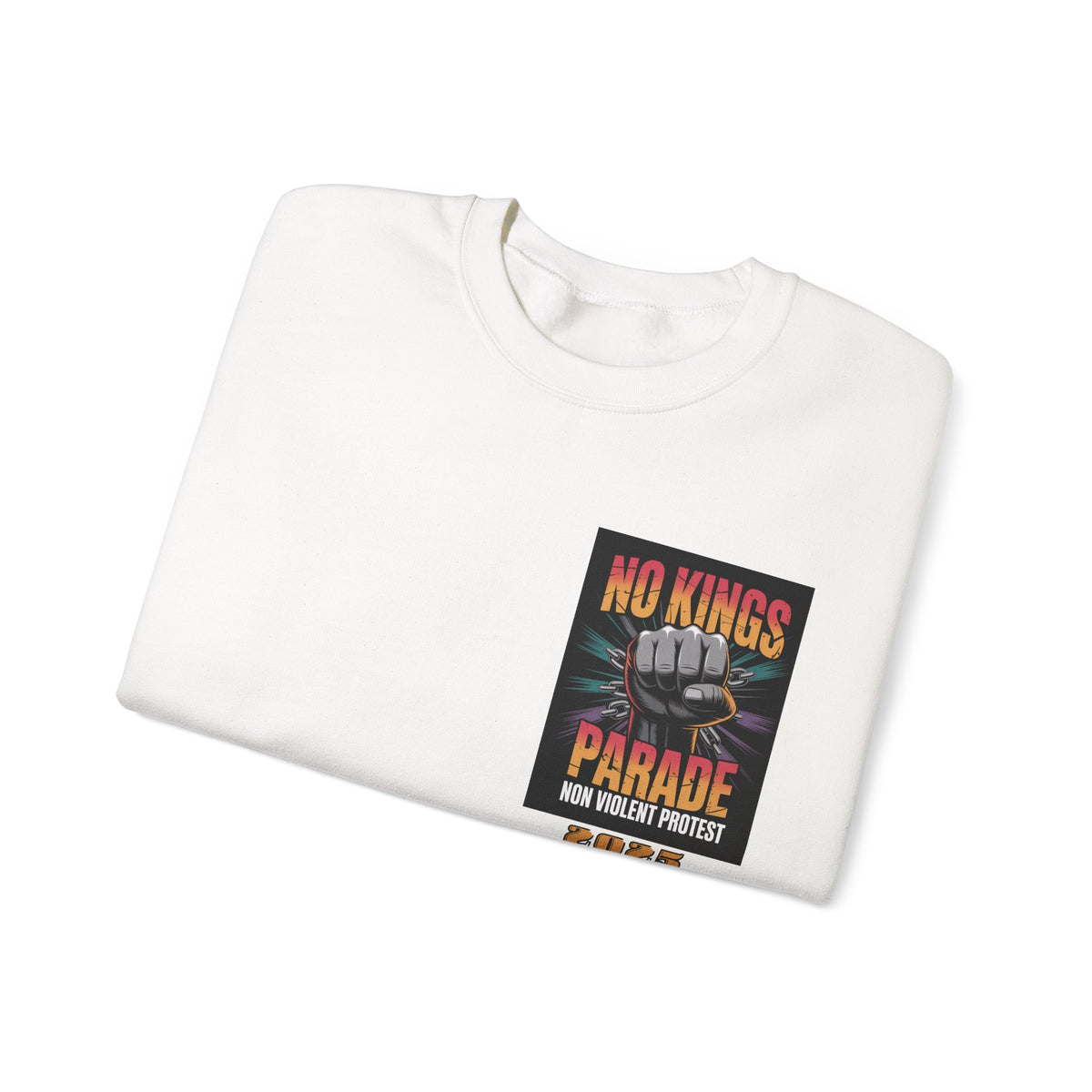 No Kings Parade” Sweatshirt – Upright Fist Graphic & Peaceful Protest Quote, Unisex Front & Back Print for Justice & Nonviolence