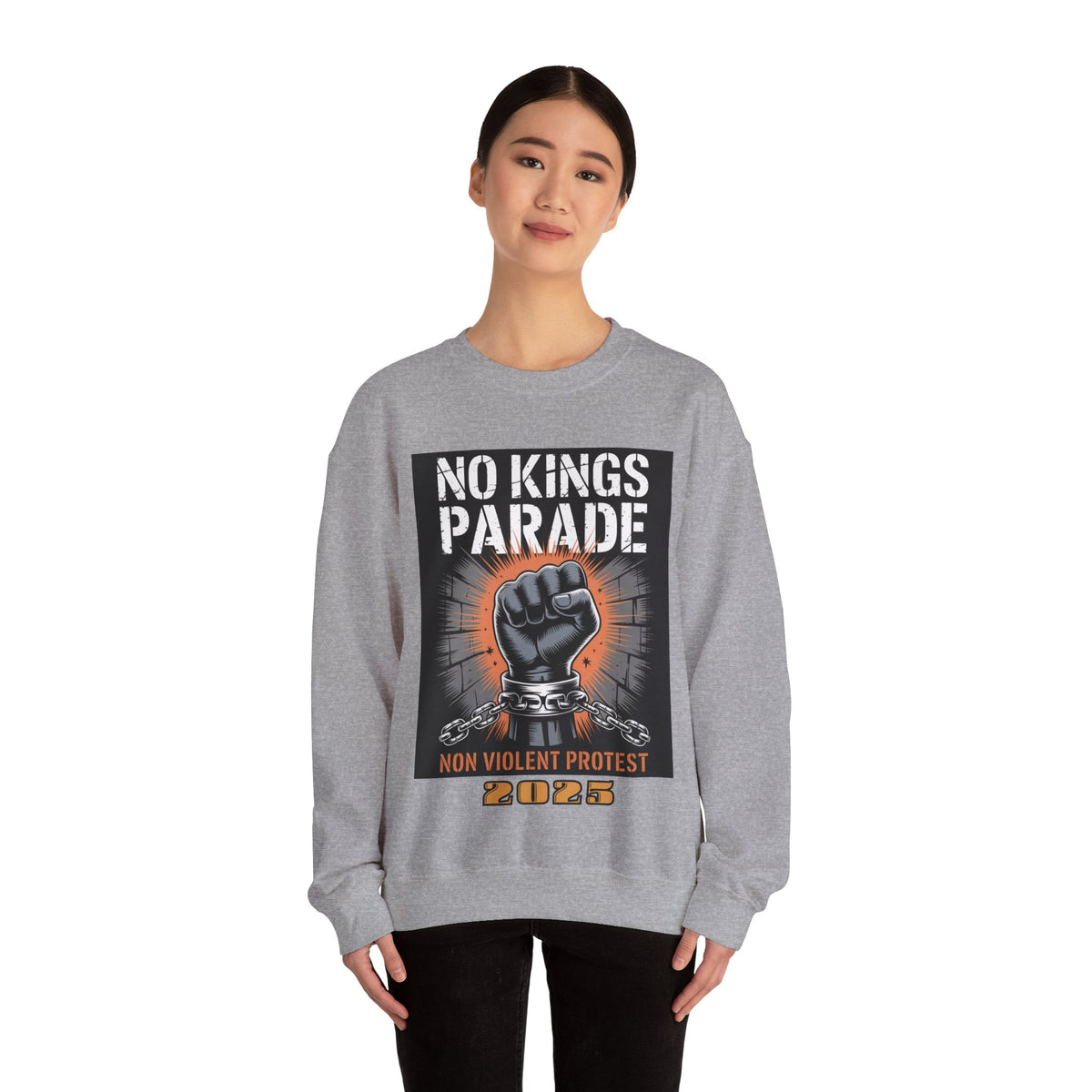 No Kings Parade” Sweatshirt – Chained Fist Graphic & Protest Quote for Peaceful Resistance, Unisex Activist Apparel
