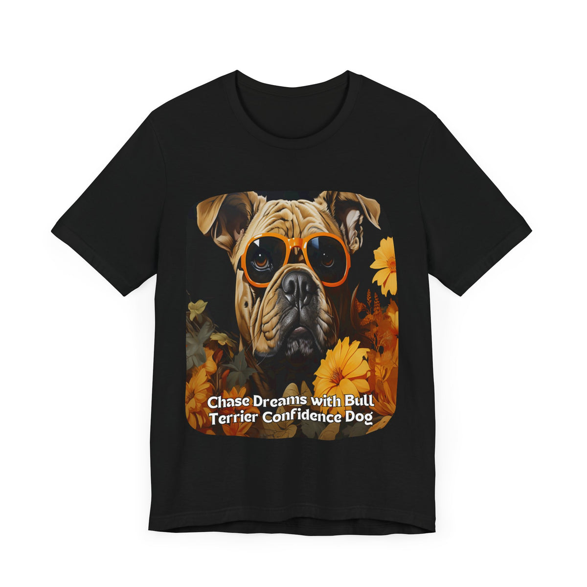 Bull Terrier Sunflower T-Shirt – 'Chase Dreams with Bull Terrier Confidence' Front & Back Design – Bold & Playful Dog Lover Tee