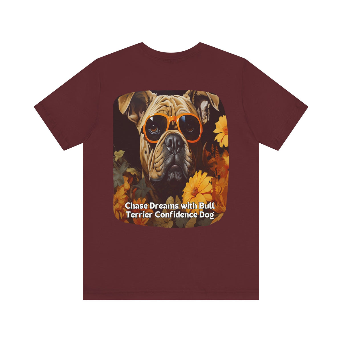 Bull Terrier Sunflower T-Shirt – 'Chase Dreams with Bull Terrier Confidence' Front & Back Design – Bold & Playful Dog Lover Tee