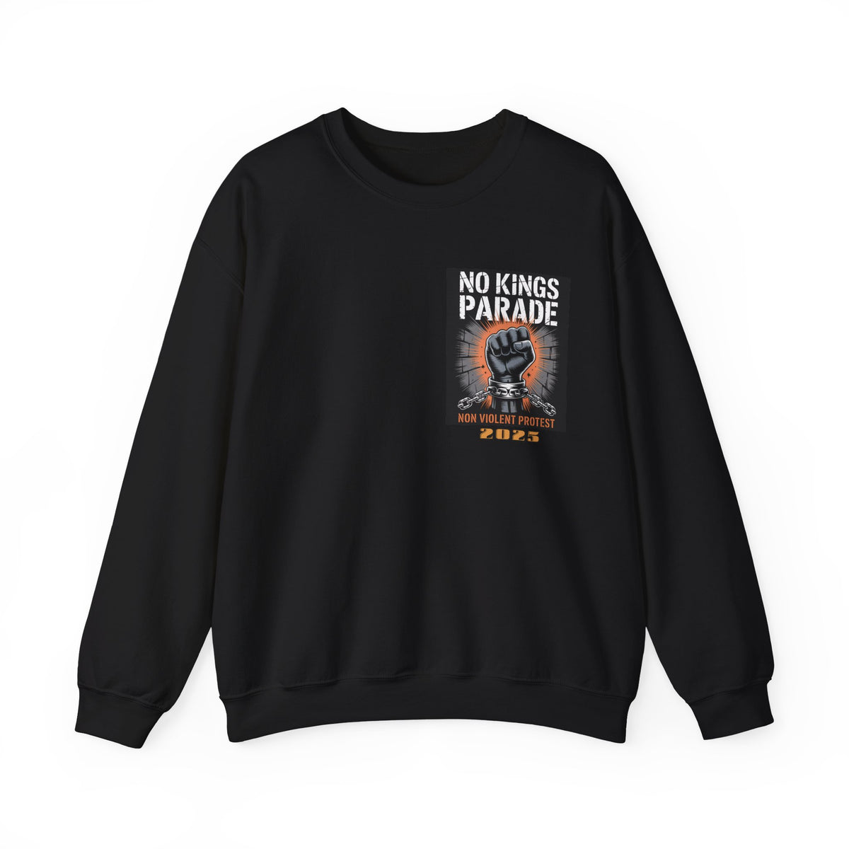 No Kings Parade” Sweatshirt – Chained Fist Graphic & Peaceful Protest Quote, Unisex Front & Back Print for Justice & Resistance