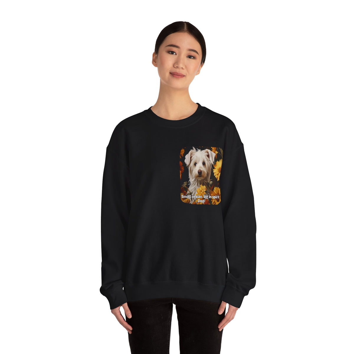 Sunflower Small Dog Lover Sweatshirt - 'Small in Size, Big in Spirit' - Unisex Crewneck Pullover with Front & Back Design