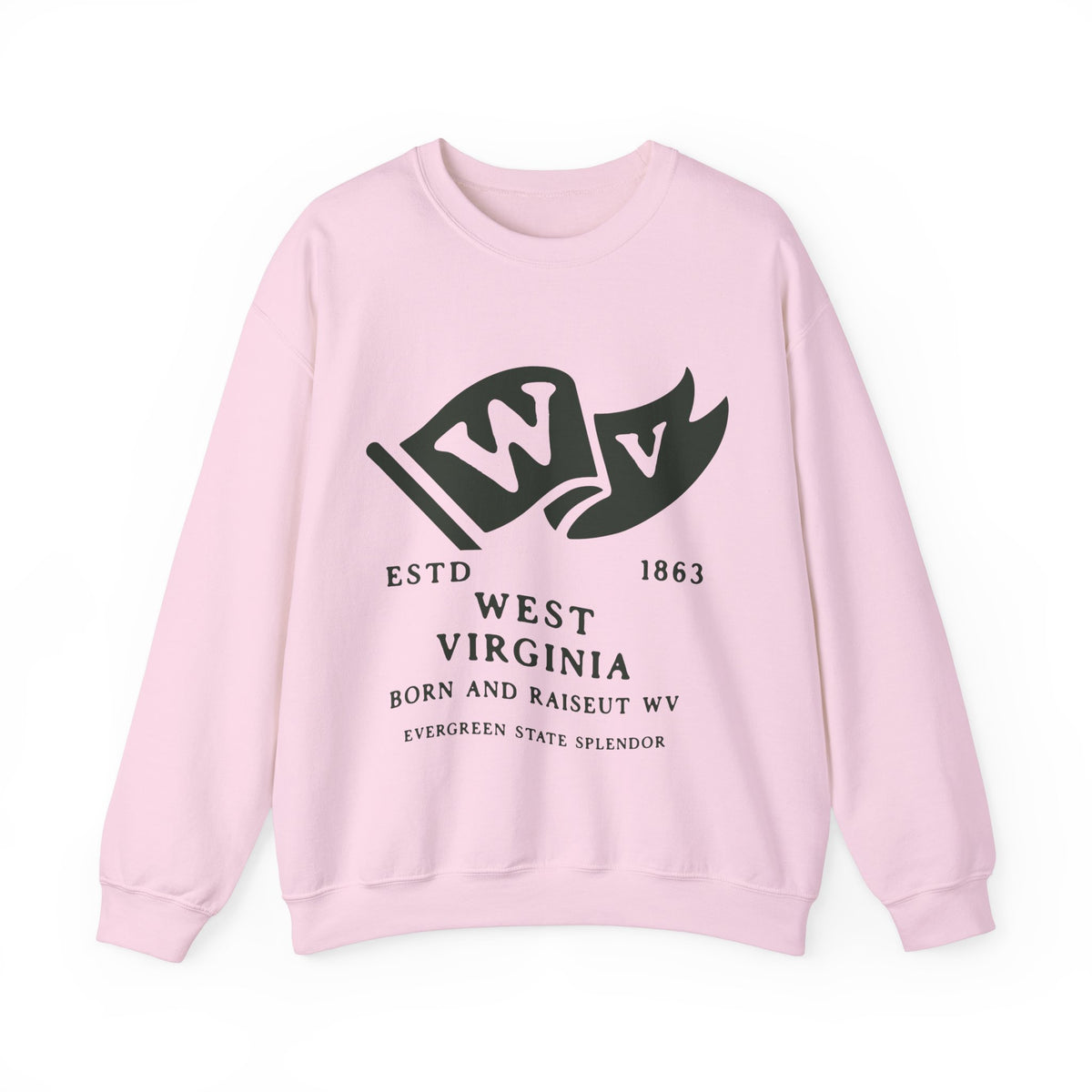 West Virginia Born & Raised Sweatshirt – Mountain State Heritage, Front & Back Design