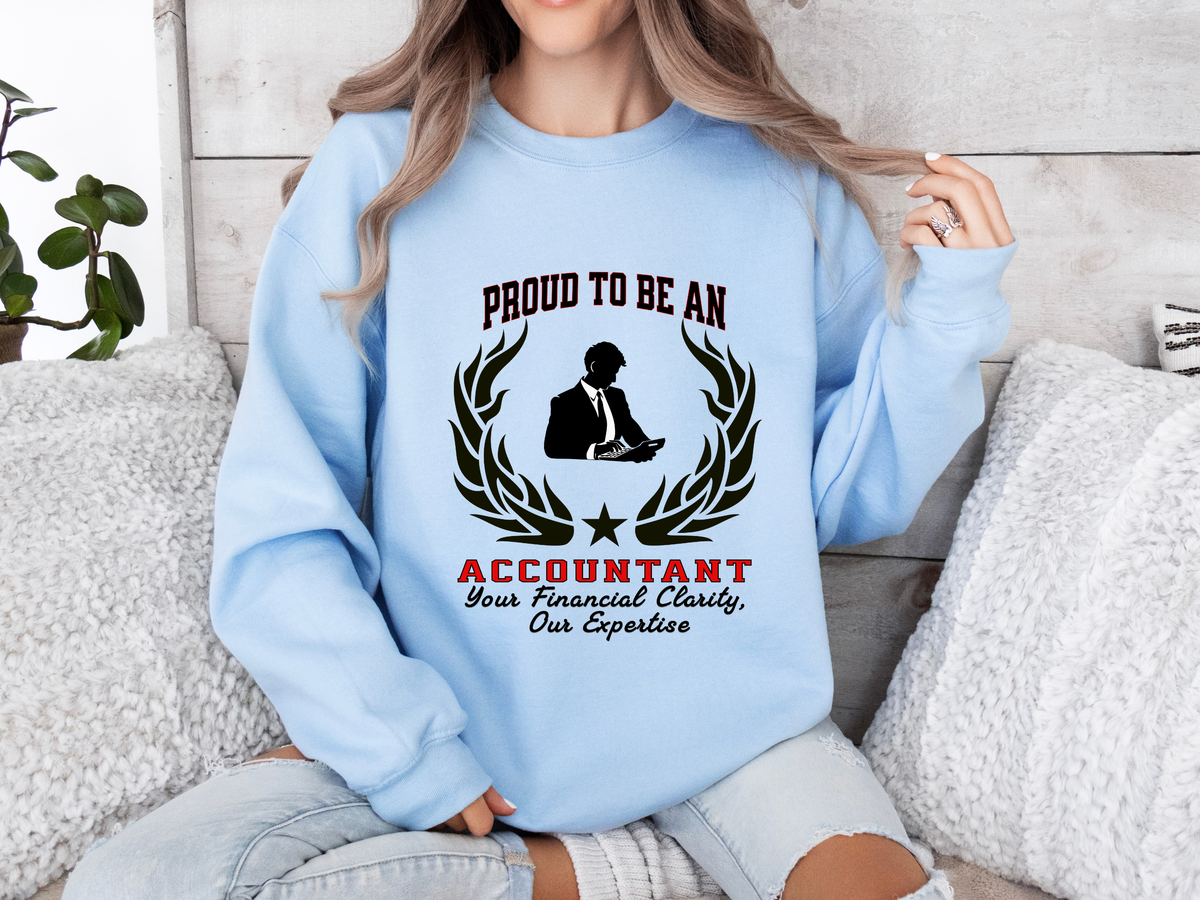 Unisex Accountant Sweatshirt – “PROUD TO BE AN ACCOUNTANT” | Financial Clarity & Expertise Pullover