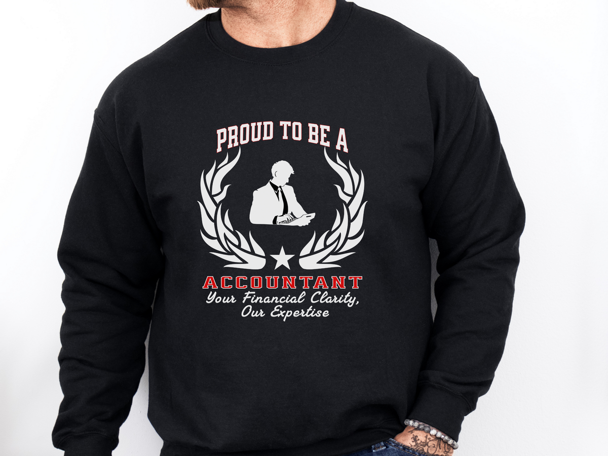 Unisex Accountant Sweatshirt – “PROUD TO BE AN ACCOUNTANT” | Financial Clarity & Expertise Pullover