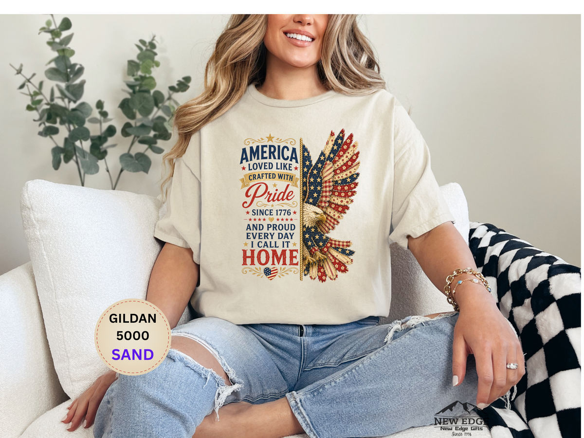 Patriotic Eagle Tee - "America Loved Like Crafted With Pride" 4th of July Shirt