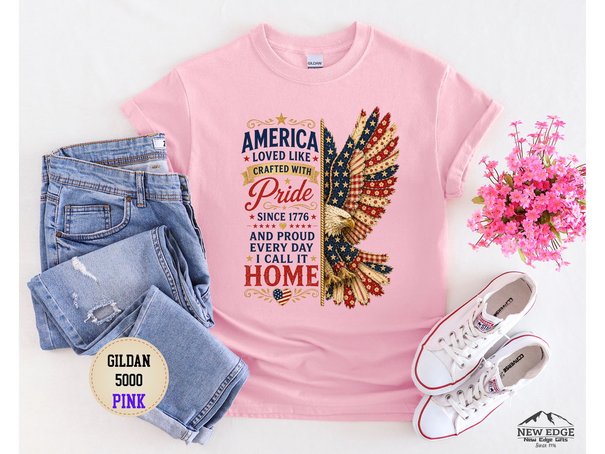 Patriotic Eagle Tee - "America Loved Like Crafted With Pride" 4th of July Shirt