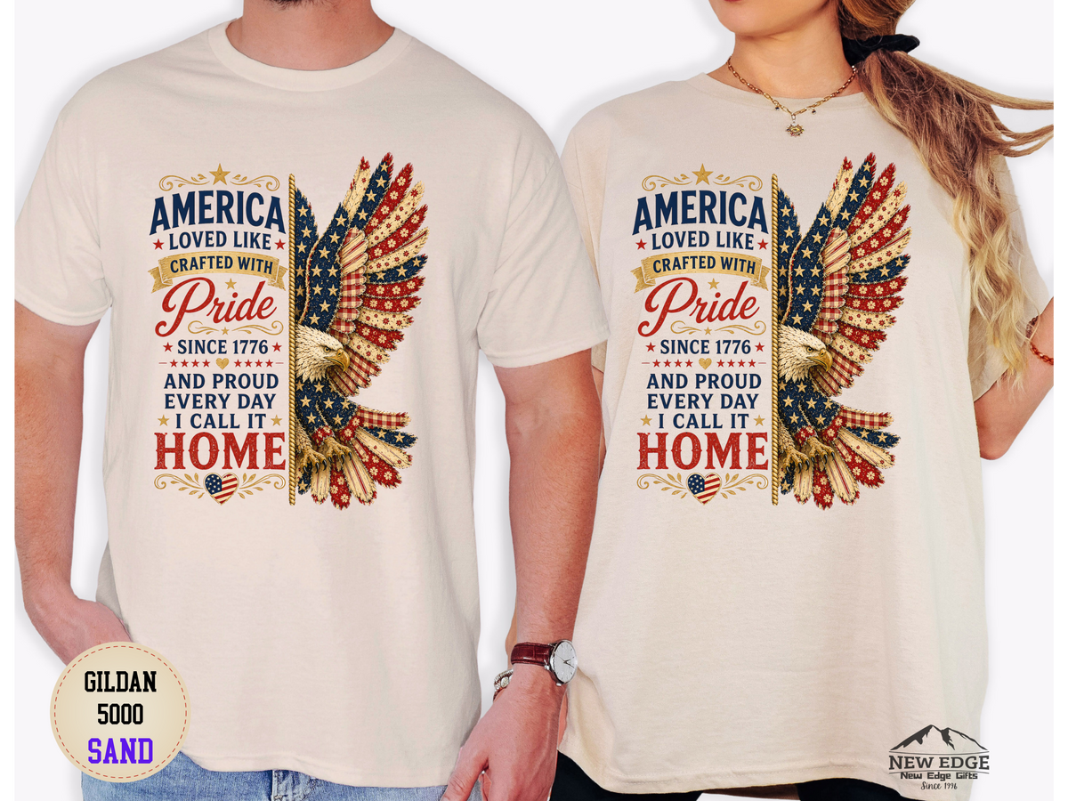 Patriotic Eagle Tee - "America Loved Like Crafted With Pride" 4th of July Shirt